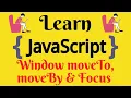 JavaScript Lecture - 60 moveTo moveBy focus Window Object Methods
