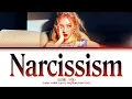SUNMI - Narcissism Lyrics (선미 Narcissism 가사) (Color Coded Lyrics)