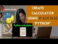 How to Make Calculator in Python Using If Elif Else Statement python programming tutorial
