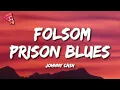 Download Lagu Johnny Cash - Folsom Prison Blues (Lyrics)
