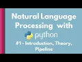 NLP with Python Tutorial for Beginners Introduction Theory Pipeline