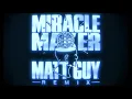 Dom Dolla, Clementine Douglas - Miracle Maker (Matt Guy Remix)