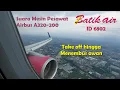 Download Lagu Suara Mesin Pesawat Batik Air saat Take off Hingga menembus awan | PK-LAZ | A320-200
