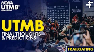 UTMB Final Thoughts Predictions Show 2026 Edition
