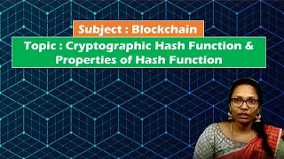 LEC11 Blockchain Cryptographic Hash Function Properties of Hash Function by Mrs G Sowmya