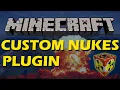 Custom explosives in Minecraft with Custom Nukes Plugin
