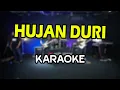 Download Lagu HUJAN DURI KARAOKE NADA COWOK PRIA