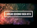Download Lagu DEMEISES - JANGAN BOHONGI RASA KITA (KARAOKE LIRIK)