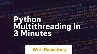 python multithreading in 3 minutes