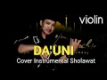 Download Lagu Sholawat Merdu | DA'UNI - Instrumen Cover Biola