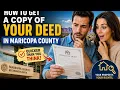 How to get a copy of your deed in Maricopa County