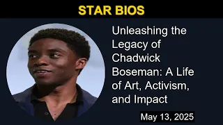 Unleashing the Legacy of Chadwick Boseman A Life of Art Activism and Impact Star Bios
