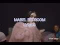 Mabel - Bedroom (Lyrics) LYRICS MABEL