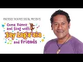 Come Dance and Sing With Jay Laga'aia and Friends Trailer