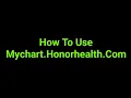 How To Use Mychart Honorhealth Com