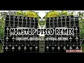 Download Lagu NONSTOP DISCO REMIX_DISCO FLASHBACK_x_VIRAL TIKTOK_DJ DARWIN REMIX