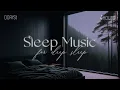 Download Lagu 4 Jam - Musik Tidur Untuk Tidur Nyenyak, Musik Tidur yang Menenangkan, Hujan Lembut, Piano Relax