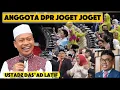 Download Lagu Anggota DPR Joget - Ceramah Ustadz Das'ad Latif
