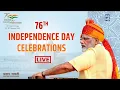 India's 76th Independence Day Celebrations – PM’s address to the Nation - LIVE from the Red Fort.