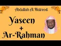 Download Lagu Abdullah Al Matrood || Yaseen + Ar-Rahman ||