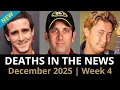 Lagu Who Died This Week | December 2025 #4 Celebrity Deaths \u0026 More
