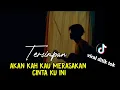 Download Lagu AKANKAH KAU MERASAKAN RASA CINTA KU INI (TERSIMPAN - our story) viral ditik tok cover agusriansyah