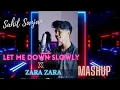 Download Lagu Let me down Slowly X Zara Zara MASHUP | Alec Benjamin | RHTDM | Sahil Sanjan!