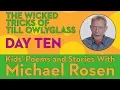 Download Lagu Michael Rosen - Wicked Tricks of Till Owlyglass DAY 10