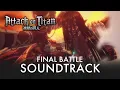 Attack on Titan: FINAL BATTLE Soundtrack | EPIC VERSION (Final Season)
