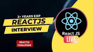 REACTJS INTERVIEW 2ND ROUND SELECTED FOR HR ROUND 2 YEARS EXP REACTJS CODING CHALLENGE