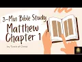 Matthew Chapter 1 ESV The Genealogy of Jesus Christ 3-Min Bible Study Torch of Christ