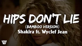 Download Hips don't lie (Bamboo version) - Shakira feat. Wyclef Jean (Lyrics/Letra) MP3