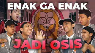 Download ENAK GA ENAK JADI OSIS!! MP3