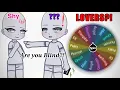 Making a Couple OC Shy x Rich Bold Edition LOVERS Spin The Wheel Gacha Challenge