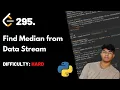 Find Median from Data Stream LeetCode 295 Theory Python code