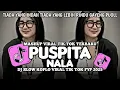 Lagu DJ PUSPITA NALA - AKBAR HANDOKO FT LINDA ADISTA SOUND TRENDING FYP TIKTOK TERBARU || NASYA FVNKY RMX