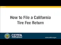 How to File a California Tire Fee Return