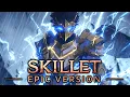 Lagu SKILLET - HERO (EPIC VERSION)
