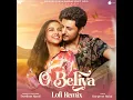 O Beliya (Lofi Remix) - Darshan Raval & Trosk