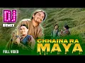 Download Lagu Chhaina Ra Maya DJ Remix 2025 | Prakash Dutraj \u0026 Melina Rai | Nepali DJ Song | Nepali Party Music