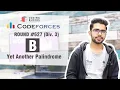 Codeforces Round B - Yet Another Palindrome Competitive Programming Coding Blocks