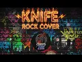 Lagu Rockwell-Knife Rock Cover