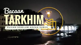 Bacaan Tarkhim | Pujian sebelum adzan subuh | di masjid Al-Fithrah Surabaya