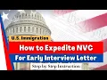 How to Expedite NVC Interview - Step by Step U S Visa Immigration