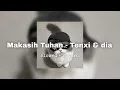 Makasih Tuhan - Tenxi & dia (Slowed + Reverb)