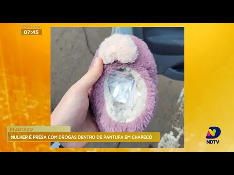 Mulher é presa com drogas dentro de pantufa em Chapecó