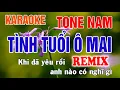 Download Lagu Tình Tuổi Ô Mai Remix Karaoke Tone Nam Nhạc Sống - Phối Mới Dễ Hát - Nhật Nguyễn