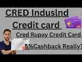 CRED - Indusland Rupay Credit Card l 5 Cash Back Really l