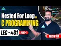 Nested For Loop in C-Programming Part-4 By Anish sir
