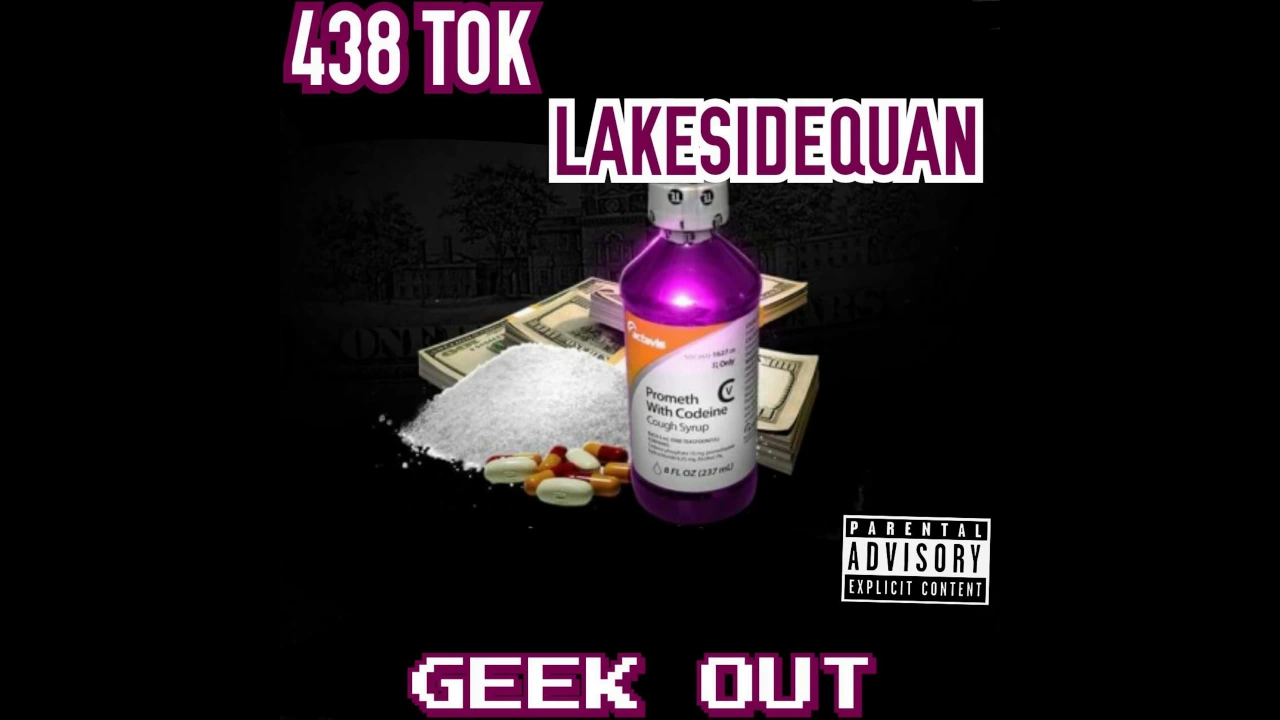 GeekOut - 438 Tok x LakeSideQuan Mp3